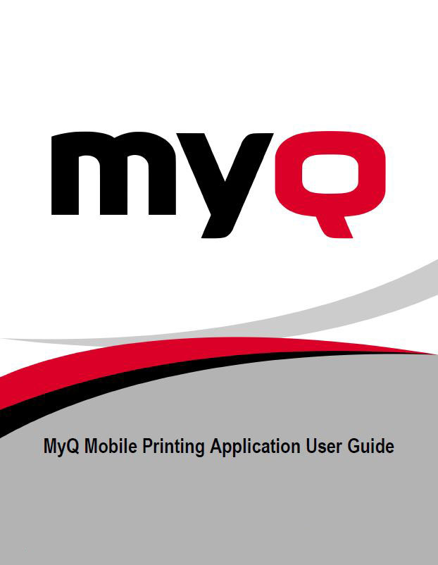 MyQ Mobile Printing App User Guide, Digital Document Solutions, RI, MA, Kyocera, Canon, Xerox